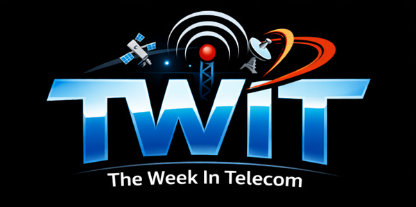 TWIT - The Week In Telecom #2